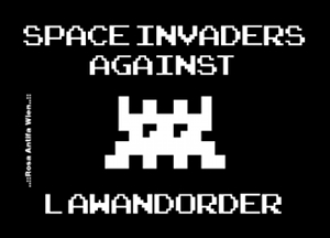 Space Invaders against Law and Order